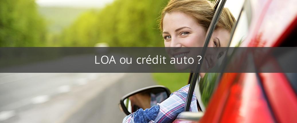 LOA ou crédit auto ? 